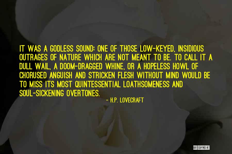 Nature Sound Quotes By H.P. Lovecraft