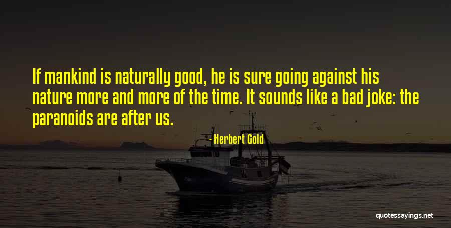 Nature Sound Quotes By Herbert Gold