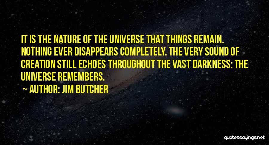 Nature Sound Quotes By Jim Butcher