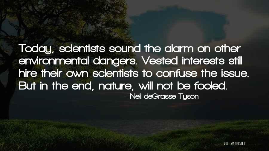 Nature Sound Quotes By Neil DeGrasse Tyson