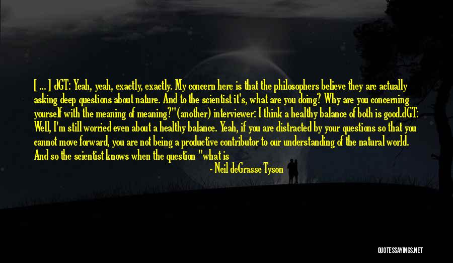 Nature Sound Quotes By Neil DeGrasse Tyson