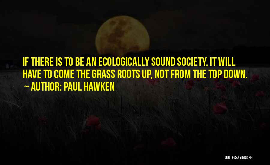 Nature Sound Quotes By Paul Hawken