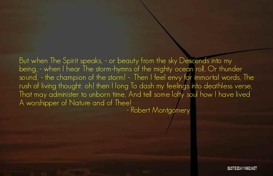 Nature Sound Quotes By Robert Montgomery