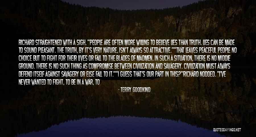 Nature Sound Quotes By Terry Goodkind