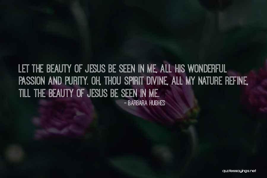 Nature Spirit Quotes By Barbara Hughes Nature Spirit Quotes By Barbara Hughes
