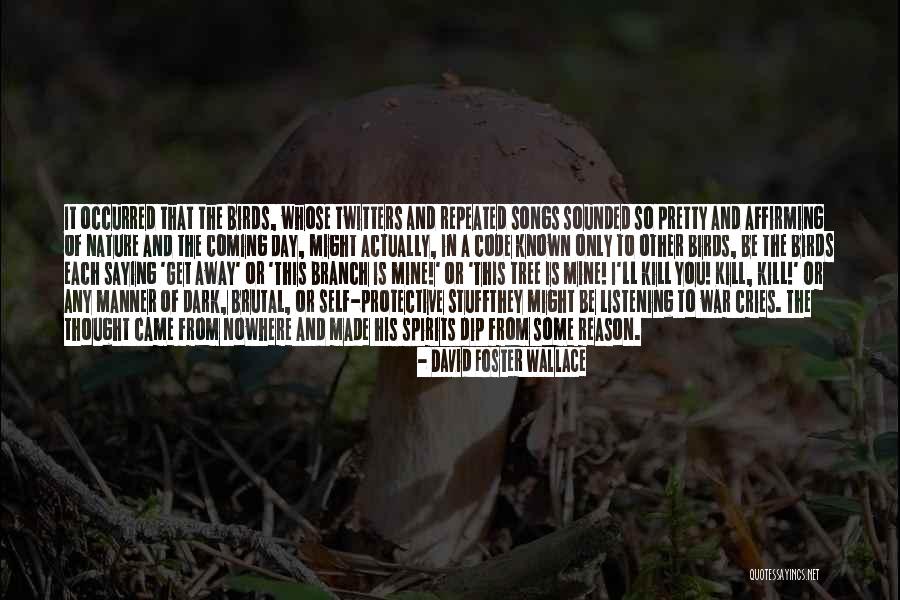 Nature Spirits Quotes By David Foster Wallace Nature Spirits Quotes By David Foster Wallace