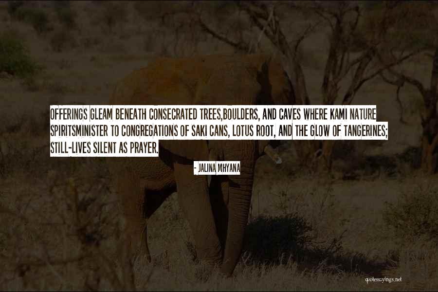 Nature Spirits Quotes By Jalina Mhyana Nature Spirits Quotes By Jalina Mhyana