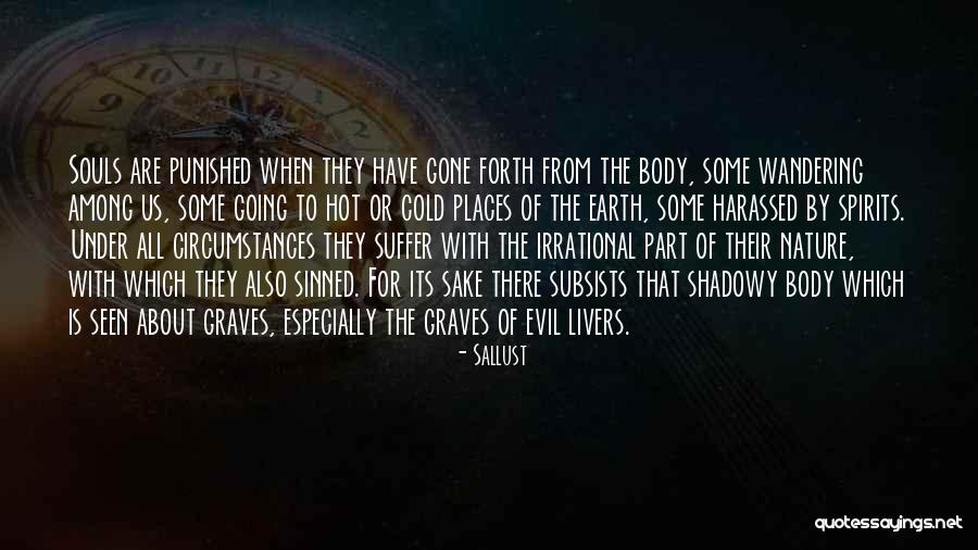 Nature Spirits Quotes By Sallust Nature Spirits Quotes By Sallust