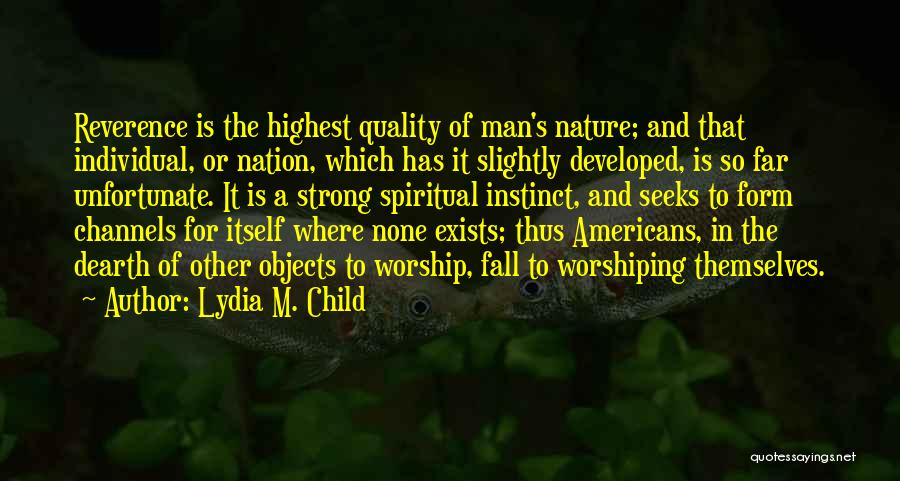 Nature Spiritual Quotes By Lydia M. Child