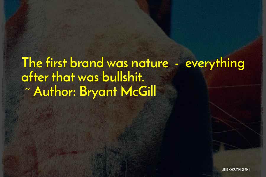 Nature Spirituality Quotes By Bryant McGill