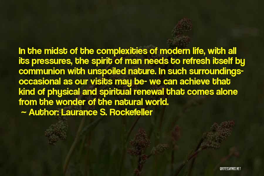 Nature Spirituality Quotes By Laurance S. Rockefeller