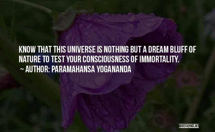 Nature Spirituality Quotes By Paramahansa Yogananda