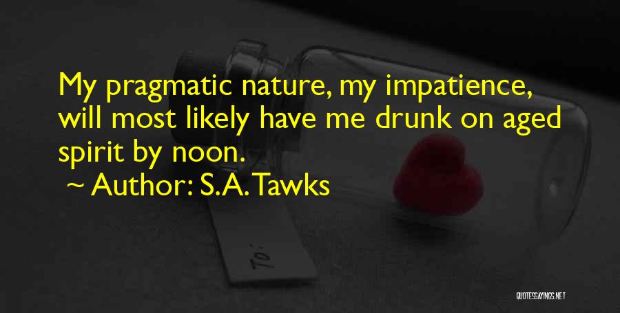 Nature Spirituality Quotes By S.A. Tawks