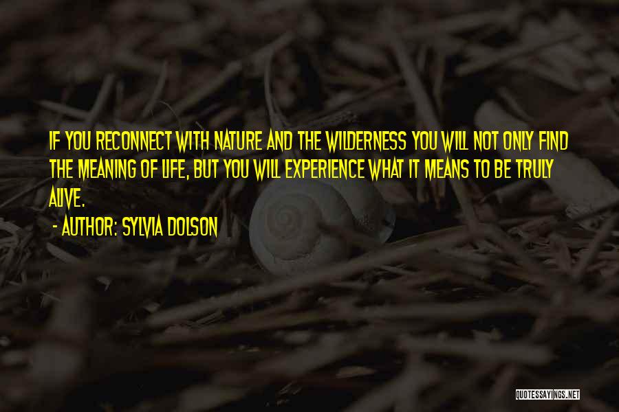 Nature Spirituality Quotes By Sylvia Dolson