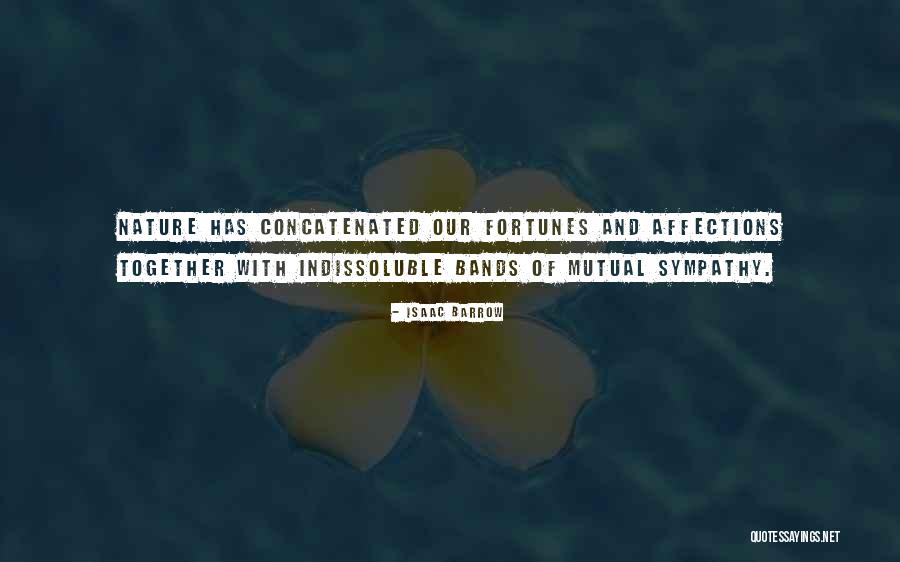 Nature Sympathy Quotes By Isaac Barrow Nature Sympathy Quotes By Isaac Barrow