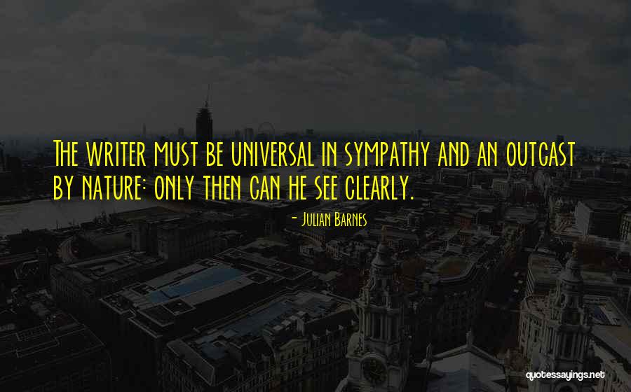 Nature Sympathy Quotes By Julian Barnes Nature Sympathy Quotes By Julian Barnes