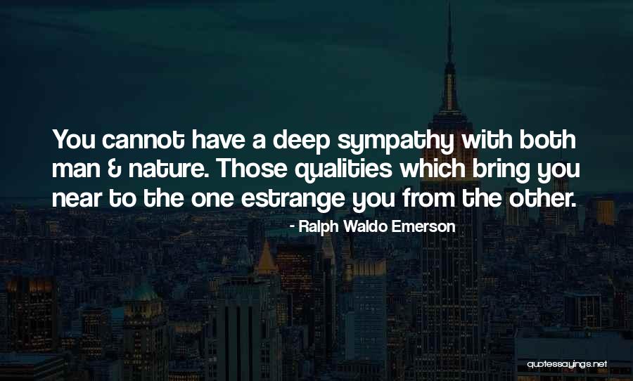 Nature Sympathy Quotes By Ralph Waldo Emerson Nature Sympathy Quotes By Ralph Waldo Emerson