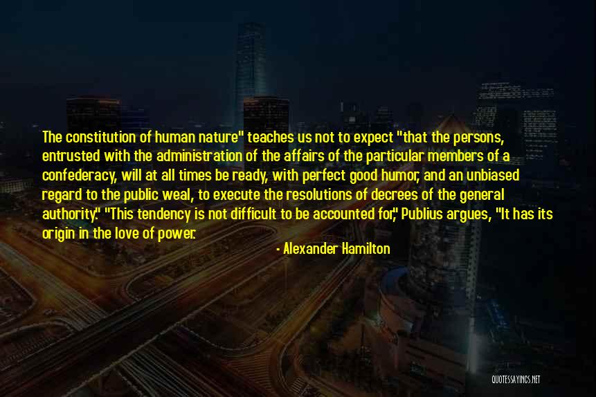 Nature Teaches Us Quotes By Alexander Hamilton