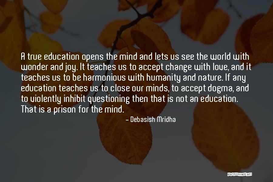 Nature Teaches Us Quotes By Debasish Mridha