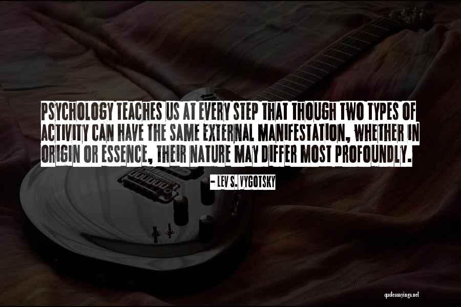 Nature Teaches Us Quotes By Lev S. Vygotsky Nature Teaches Us Quotes By Lev S. Vygotsky