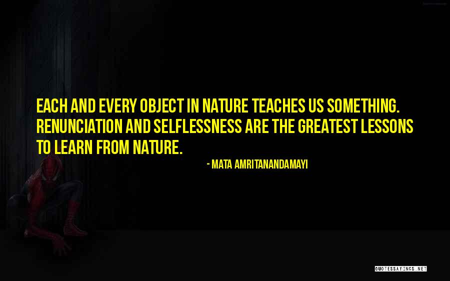 Nature Teaches Us Quotes By Mata Amritanandamayi