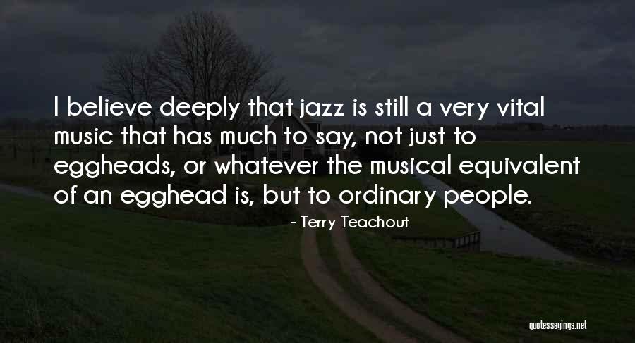 Nature Themed Quotes By Terry Teachout Nature Themed Quotes By Terry Teachout