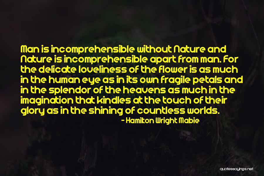 Nature Touch Quotes By Hamilton Wright Mabie Nature Touch Quotes By Hamilton Wright Mabie