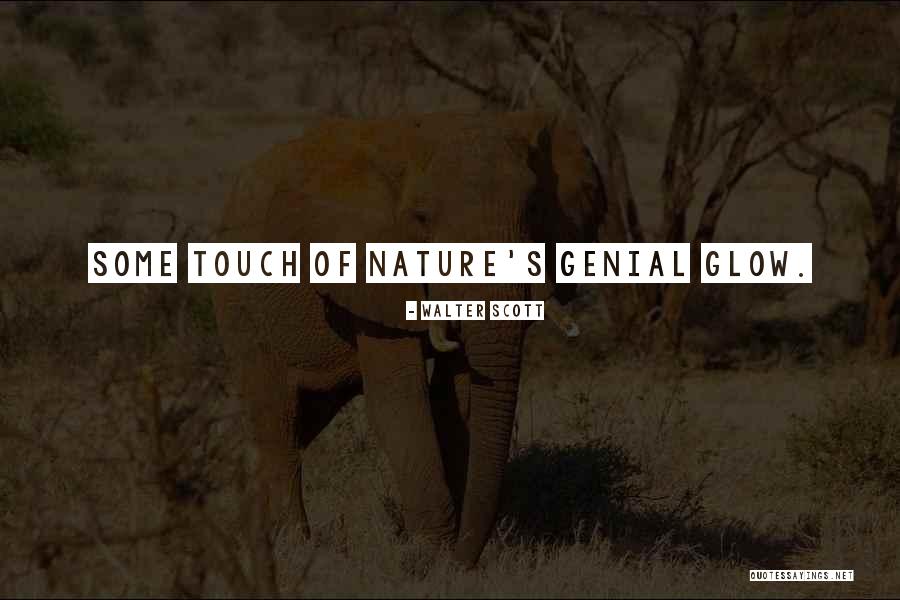 Nature Touch Quotes By Walter Scott Nature Touch Quotes By Walter Scott