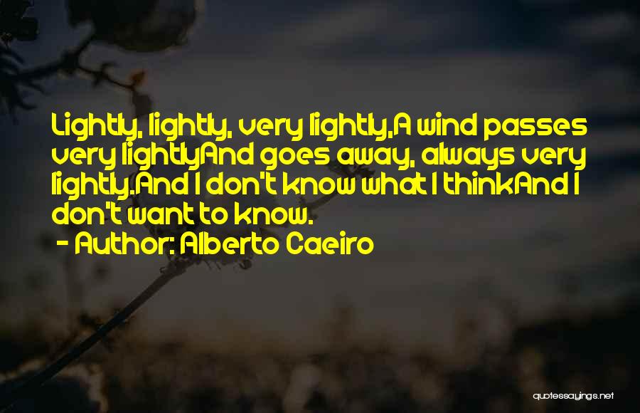 Nature Tranquility Quotes By Alberto Caeiro