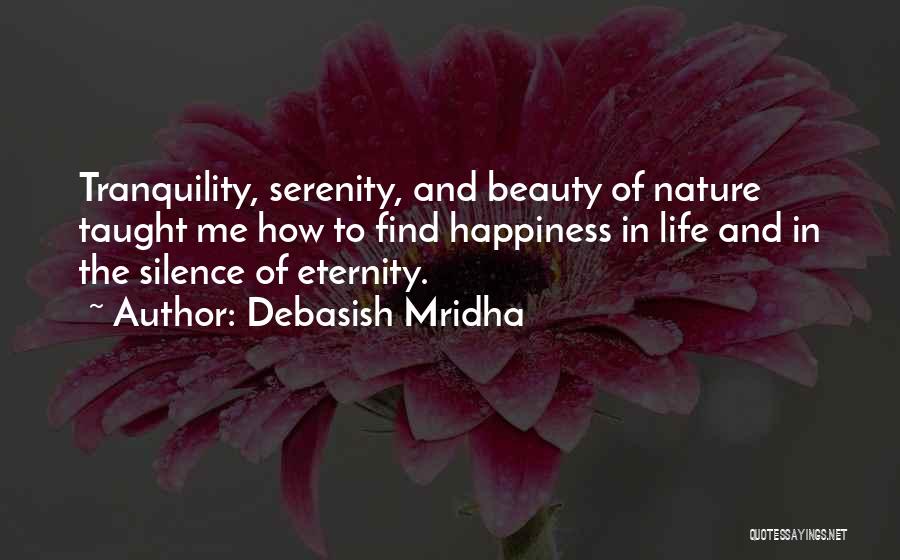 Nature Tranquility Quotes By Debasish Mridha