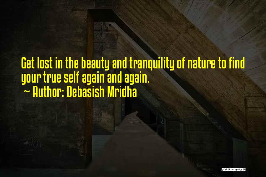 Nature Tranquility Quotes By Debasish Mridha