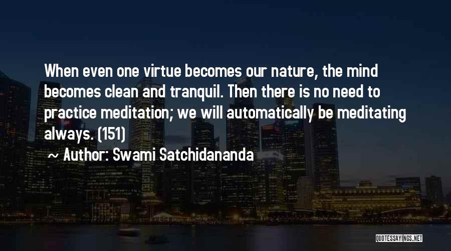 Nature Tranquility Quotes By Swami Satchidananda