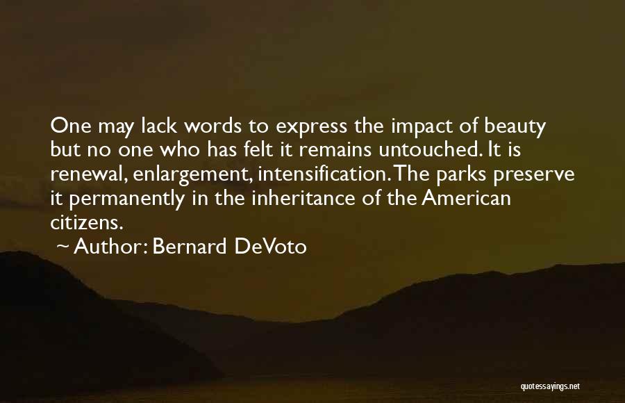 Nature Untouched Quotes By Bernard DeVoto