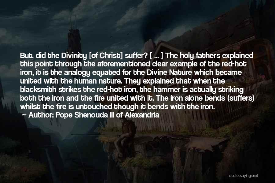 Nature Untouched Quotes By Pope Shenouda III Of Alexandria