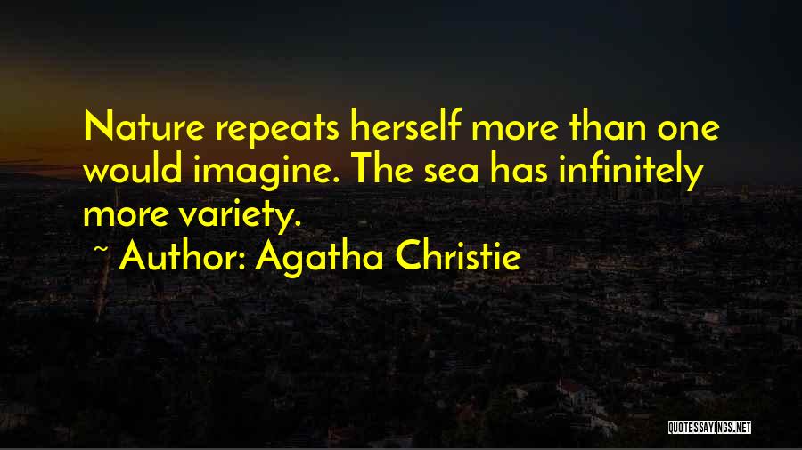 Nature Variety Quotes By Agatha Christie