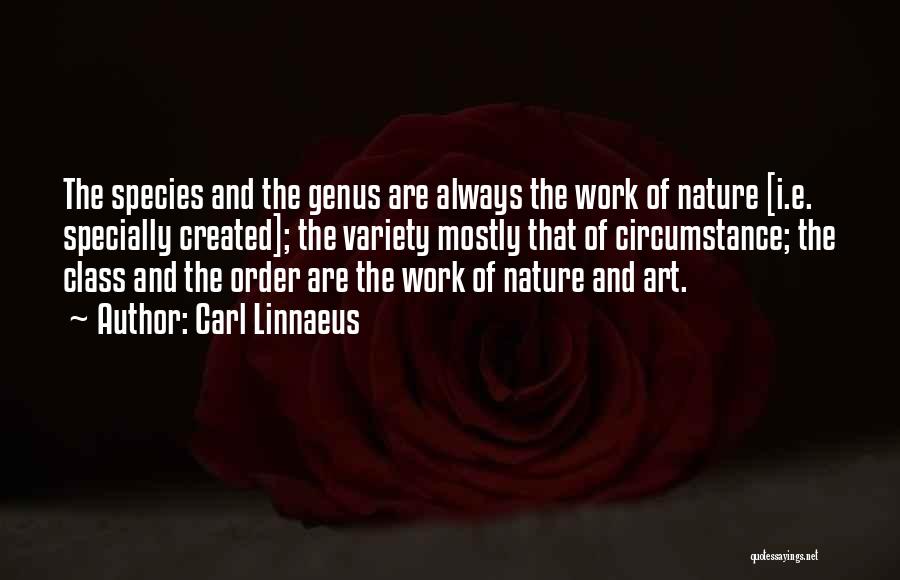 Nature Variety Quotes By Carl Linnaeus