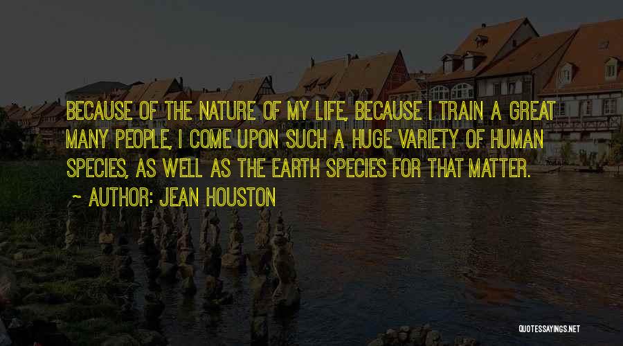 Nature Variety Quotes By Jean Houston