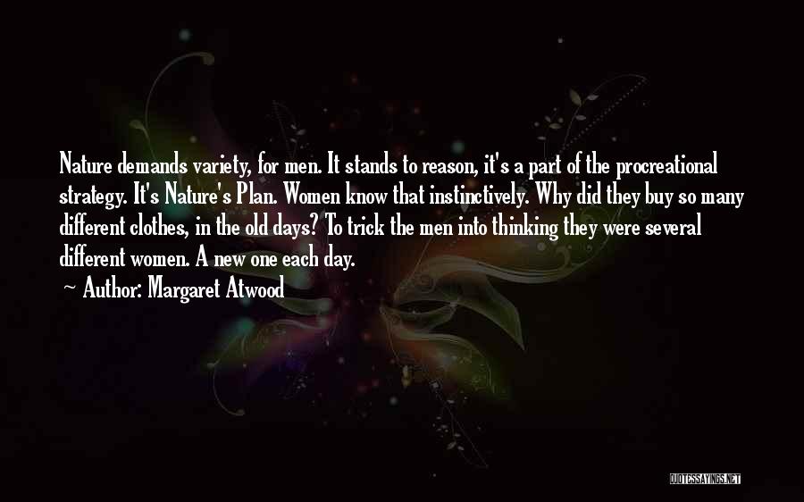 Nature Variety Quotes By Margaret Atwood
