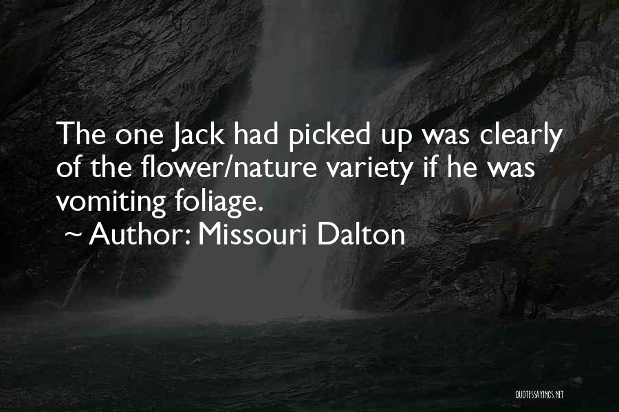 Nature Variety Quotes By Missouri Dalton