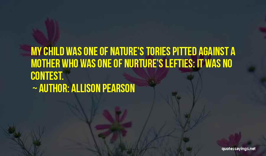 Nature Versus Nurture Quotes By Allison Pearson