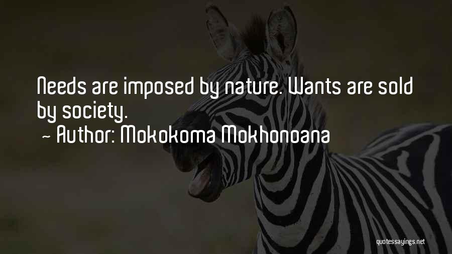 Nature Versus Nurture Quotes By Mokokoma Mokhonoana