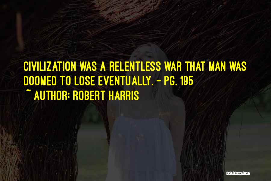 Nature Vs Civilization Quotes By Robert Harris