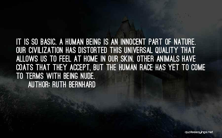 Nature Vs Civilization Quotes By Ruth Bernhard