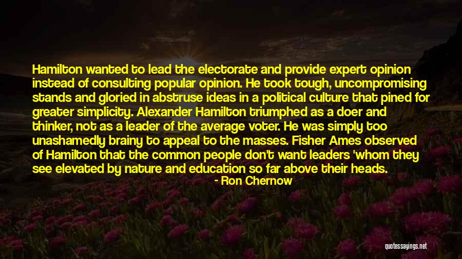 Nature Vs Culture Quotes By Ron Chernow Nature Vs Culture Quotes By Ron Chernow