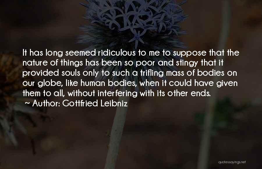 Nature Vs Human Quotes By Gottfried Leibniz