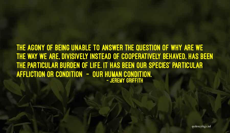 Nature Vs Human Quotes By Jeremy Griffith