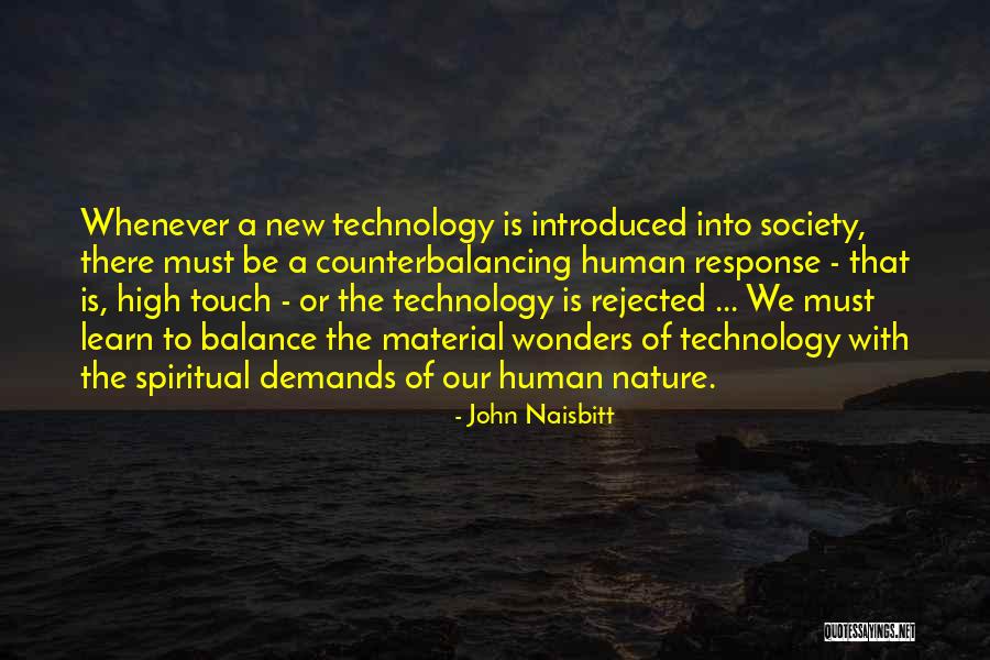 Nature Vs Human Quotes By John Naisbitt