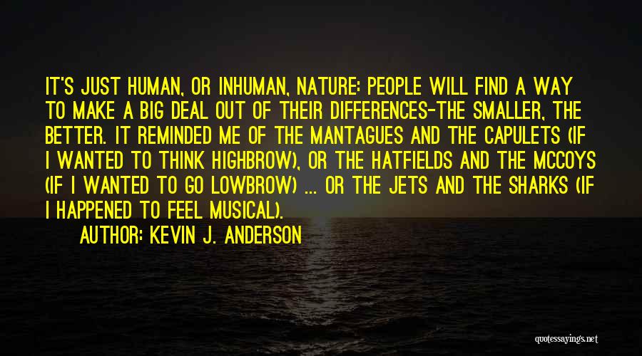 Nature Vs Human Quotes By Kevin J. Anderson