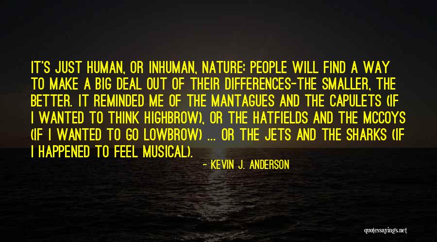 Nature Vs Human Quotes By Kevin J. Anderson