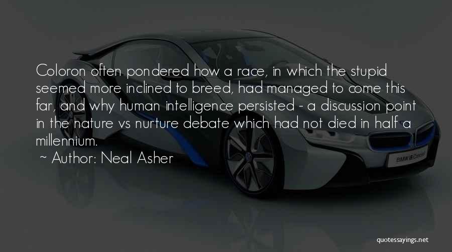 Nature Vs Human Quotes By Neal Asher